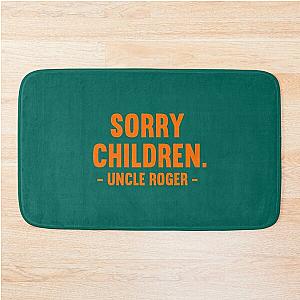 Sorry Children Uncle Roger   Bath Mat