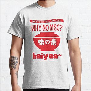 Uncle Roger HAIYAA T Shirt  haiyaa haiyaa Classic T-Shirt