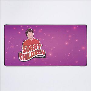 Naughty Uncle Roger, says... sorry children Desk Mat