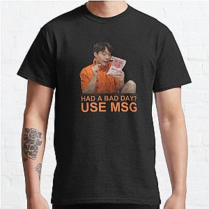 Had a Bad Day? Use MSG - Uncle Roger Classic T-Shirt