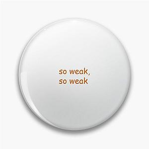 UNCLE ROGER "So Weak" Orange Pin