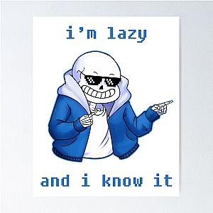 Lazy and I know it (ORIGINAL) undertale skeleton inspired Poster