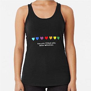 Undertale - You are Filled with Determination. Racerback Tank Top