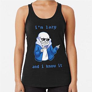 Lazy and I know it (ORIGINAL) undertale skeleton inspired Racerback Tank Top