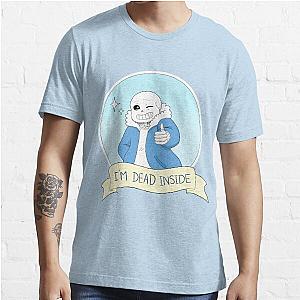 Undertale - Sans "I'm Dead Inside" Essential T-Shirt