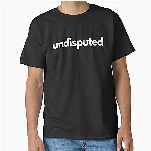 Undisputed Classic T-Shirt