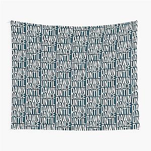 Dance Until Dawn Music Quote  Tapestry