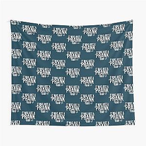 Until Dawn - It was just a prank Han  Tapestry