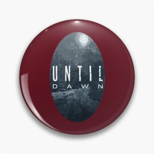 Until Dawn  Pin