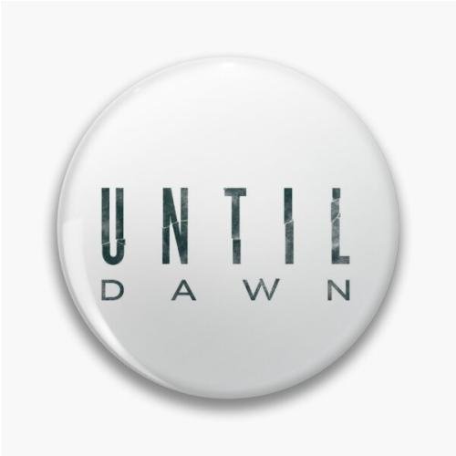 Until Dawn Pin