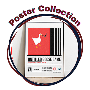 Untitled Goose Game Posters