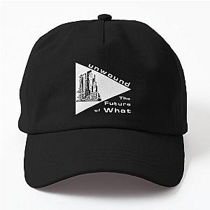 Unwound The Future Of What Dad Hat