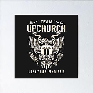 Team UPCHURCH Lifetime Member Poster