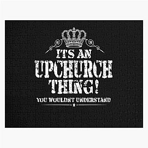 It's An Upchurch Thing! You Wouldn't Understand! Jigsaw Puzzle