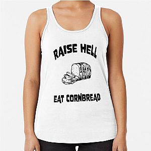 Upchurch Merch Raise Hell And Eat Cornbread Racerback Tank Top