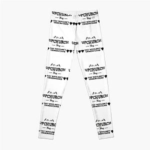 It-s an upchurch thing   Leggings