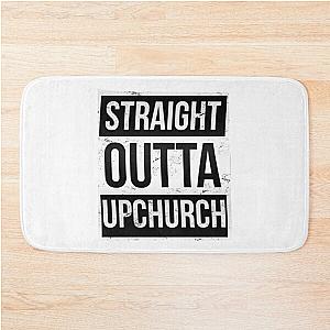 STRAIGHT OUTTA UPCHURCH Bath Mat