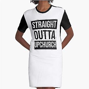 STRAIGHT OUTTA UPCHURCH Graphic T-Shirt Dress