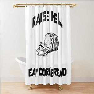 Upchurch Merch Raise Hell And Eat Cornbread Shower Curtain