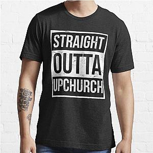 STRAIGHT OUTTA BLACK UPCHURCH Essential T-Shirt