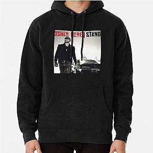 Usher Here Stand Pullover Hoodie