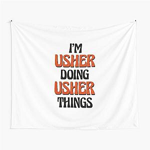 I'm Usher Doing Things Tapestry