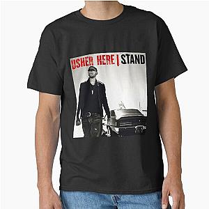 Usher here Classic T-Shirt