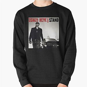 Usher Here Stand Pullover Sweatshirt
