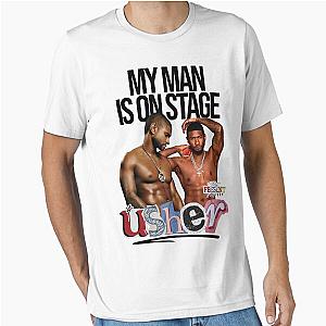 Usher My Man is on Stage Essential T-Shirt