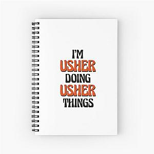 I'm Usher Doing Things Spiral Notebook