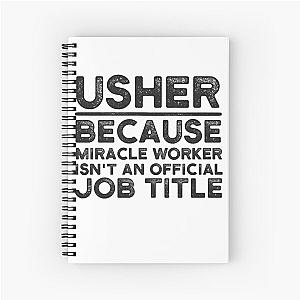 Usher Because the Miracle Worker Spiral Notebook