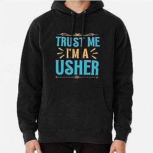 Trust me I Usher Pullover Hoodie