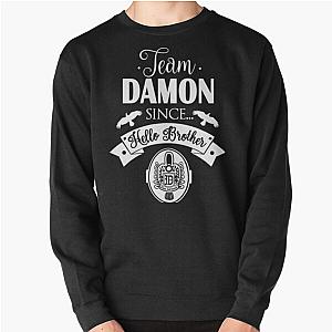 Vampire Diaries Sweatshirts - Team Damon Since Hello Brothers Pullover Sweatshirt RB1312 [ID763]