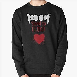 Vampire Diaries Sweatshirts - I'm sired to Elijah! Pullover Sweatshirt RB2904