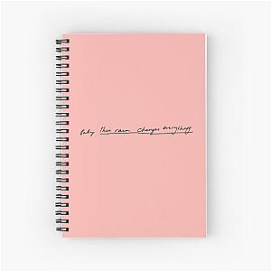 Baby, this rain changes everything. - Vance Joy handwritten lyric - I'm With You  Spiral Notebook