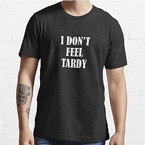 Van Halen RIP I DON'T FEEL TARDY Essential T-Shirt