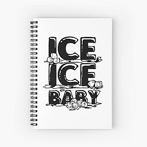 Ice Ice Baby Vanilla Ice Spiral Notebook