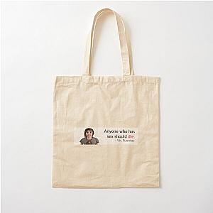 everyone should die vic fuentes bumper sticker Cotton Tote Bag