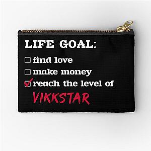 Life goal - Vikkstar Zipper Pouch