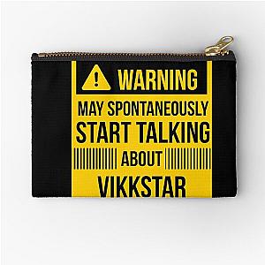 warning may spontaneously talk about vikkstar  Zipper Pouch