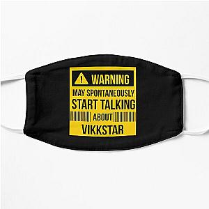 warning may spontaneously talk about vikkstar  Flat Mask