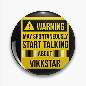 warning may spontaneously talk about vikkstar  Pin