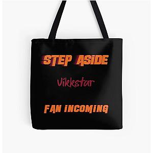 Vikkstar - Step Aside, incoming fan All Over Print Tote Bag