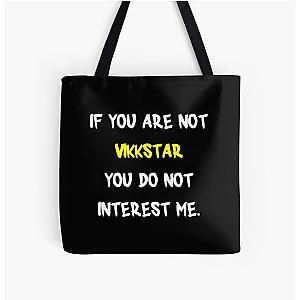 If you are not - Vikkstar All Over Print Tote Bag