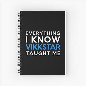 Everything i know - Vikkstar Spiral Notebook