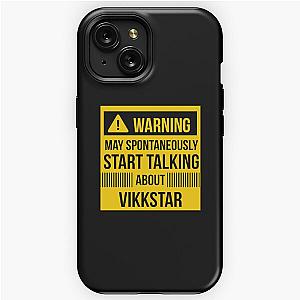 warning may spontaneously talk about vikkstar  iPhone Tough Case