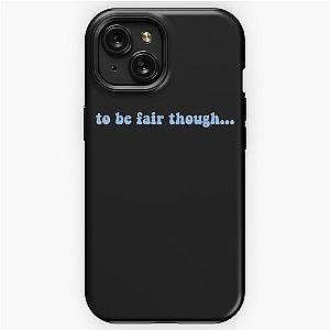 sidemen quote vikkstar to be fair though iPhone Tough Case