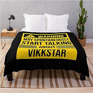 warning may spontaneously talk about vikkstar  Throw Blanket