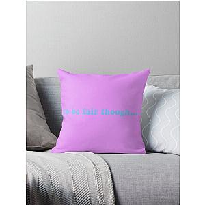 sidemen quote vikkstar to be fair though Throw Pillow