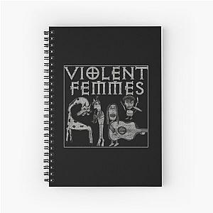 Violent femmes Spiral Notebook